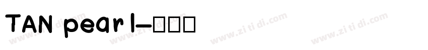 TAN pearl字体转换